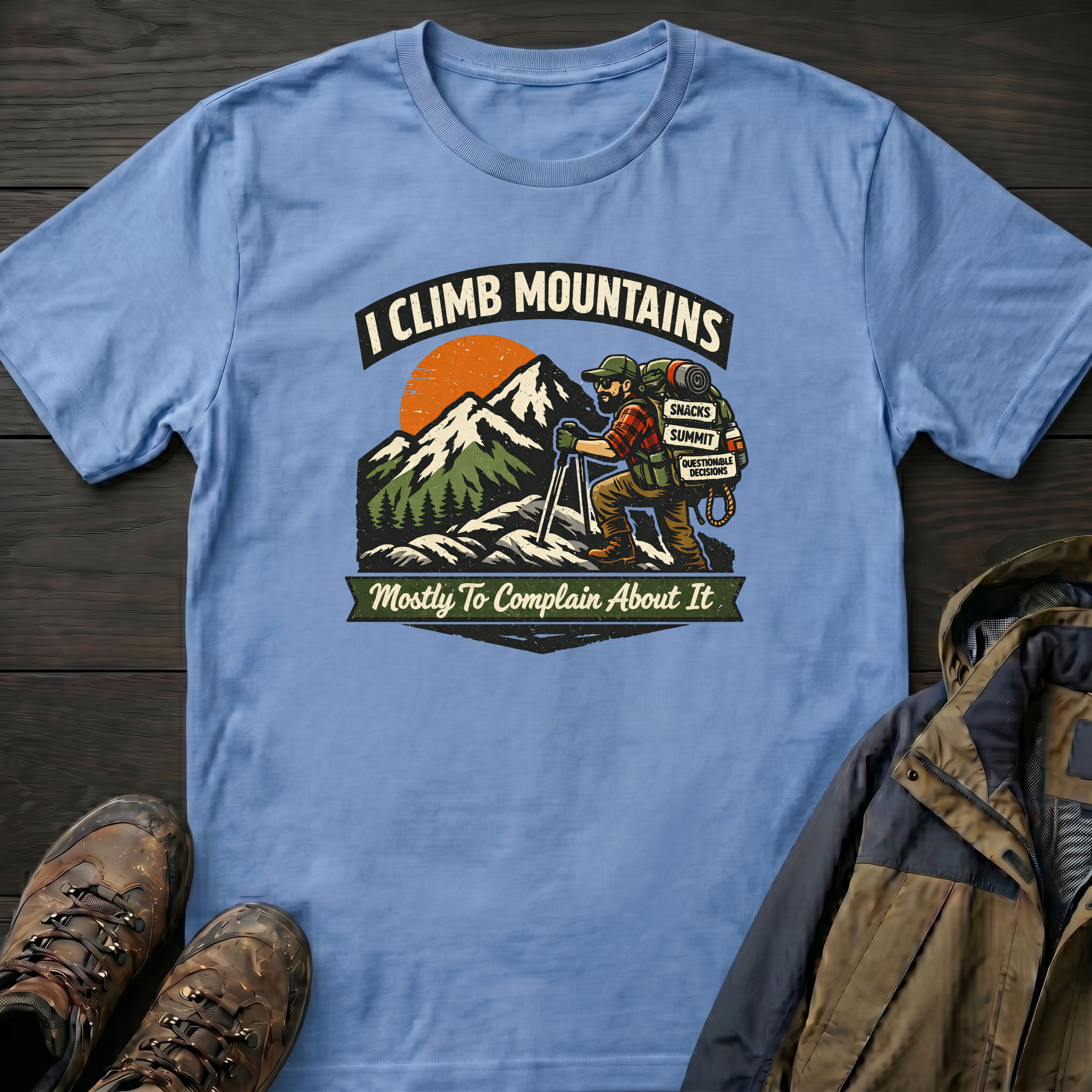 I Climb Mountains T-Shirt