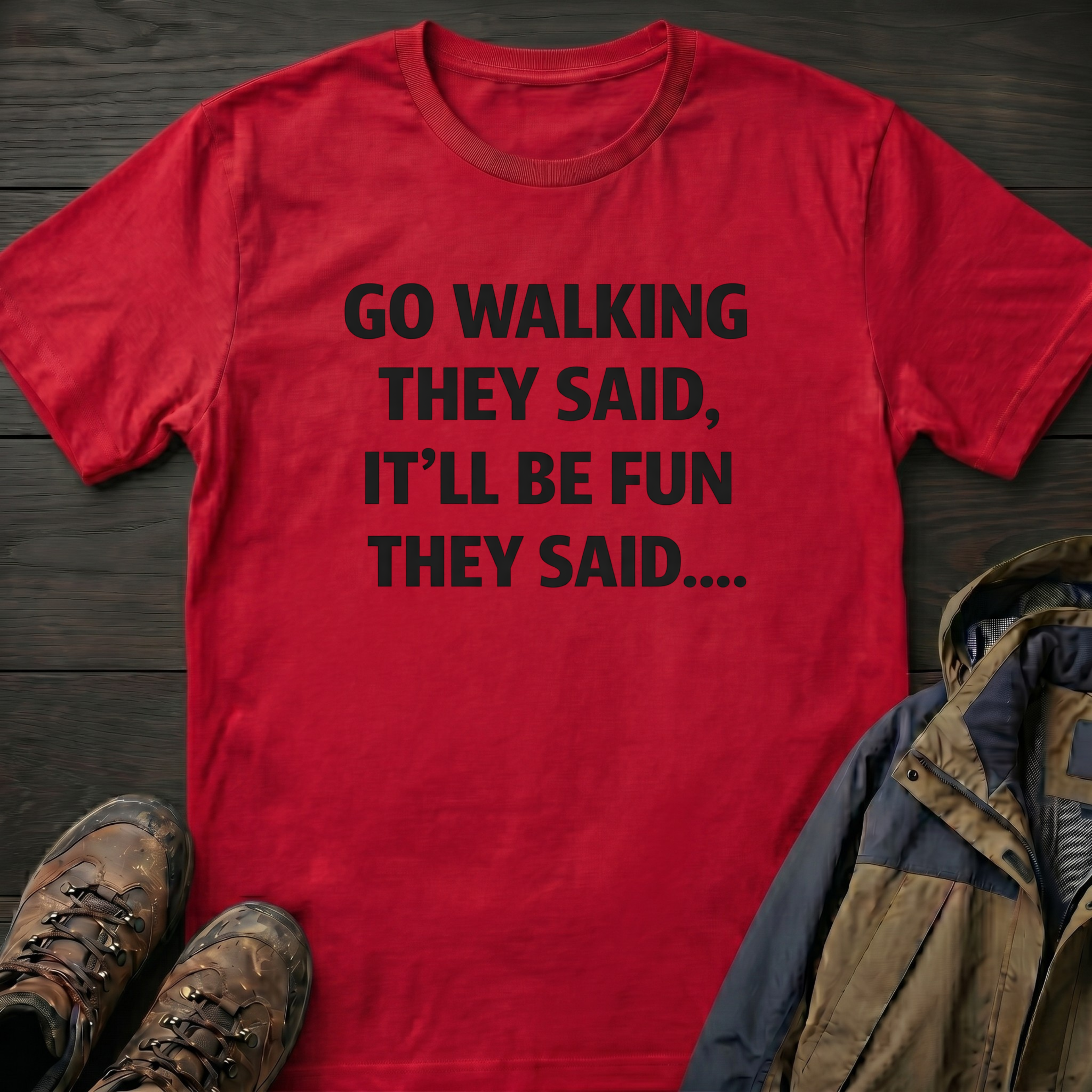 Go Walking Fun T-Shirt