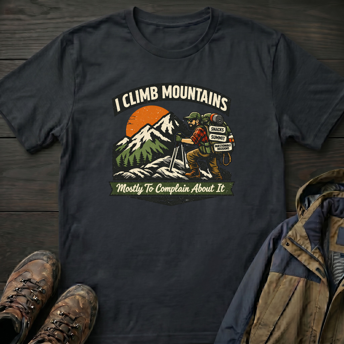 I Climb Mountains T-Shirt