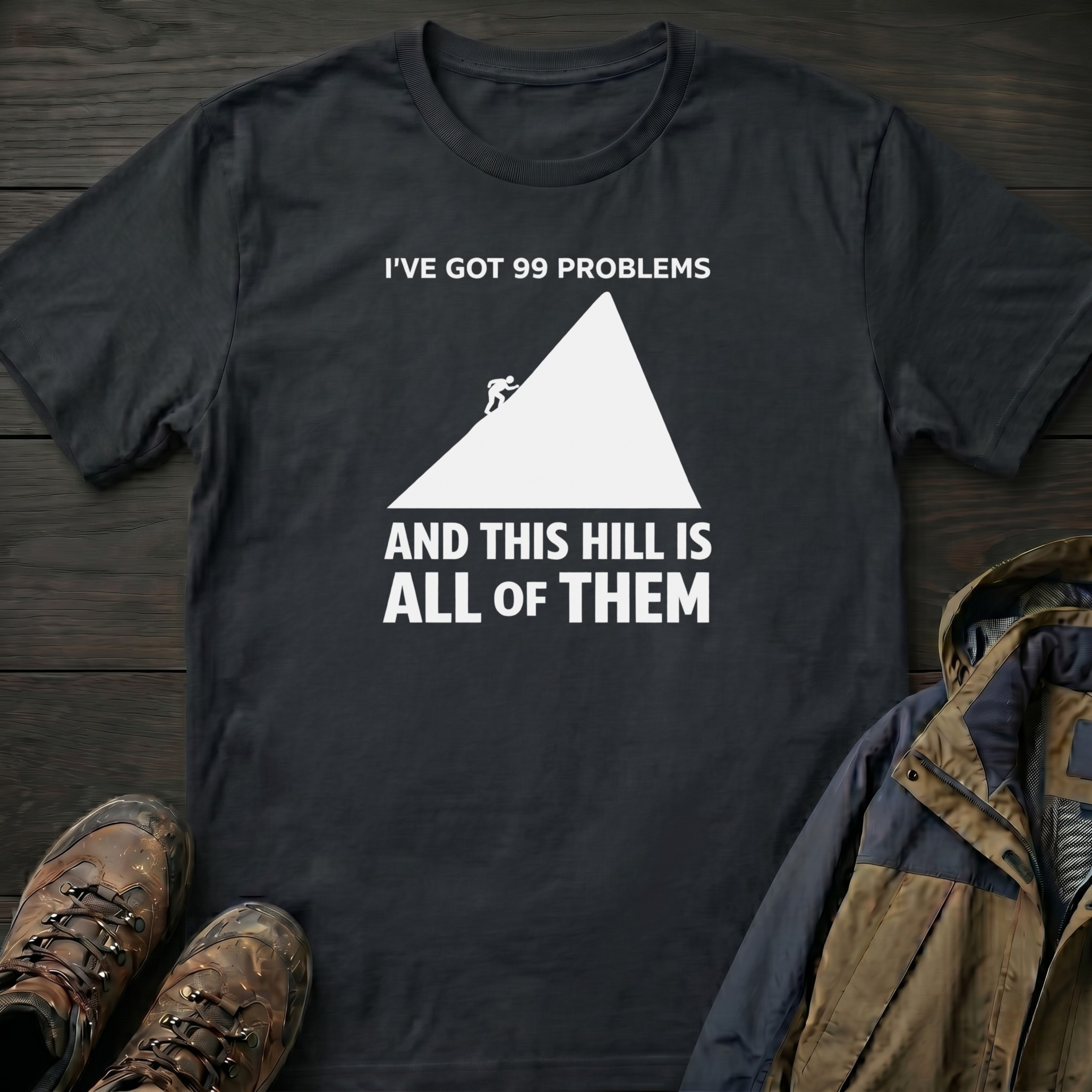 99 Problems T-Shirt