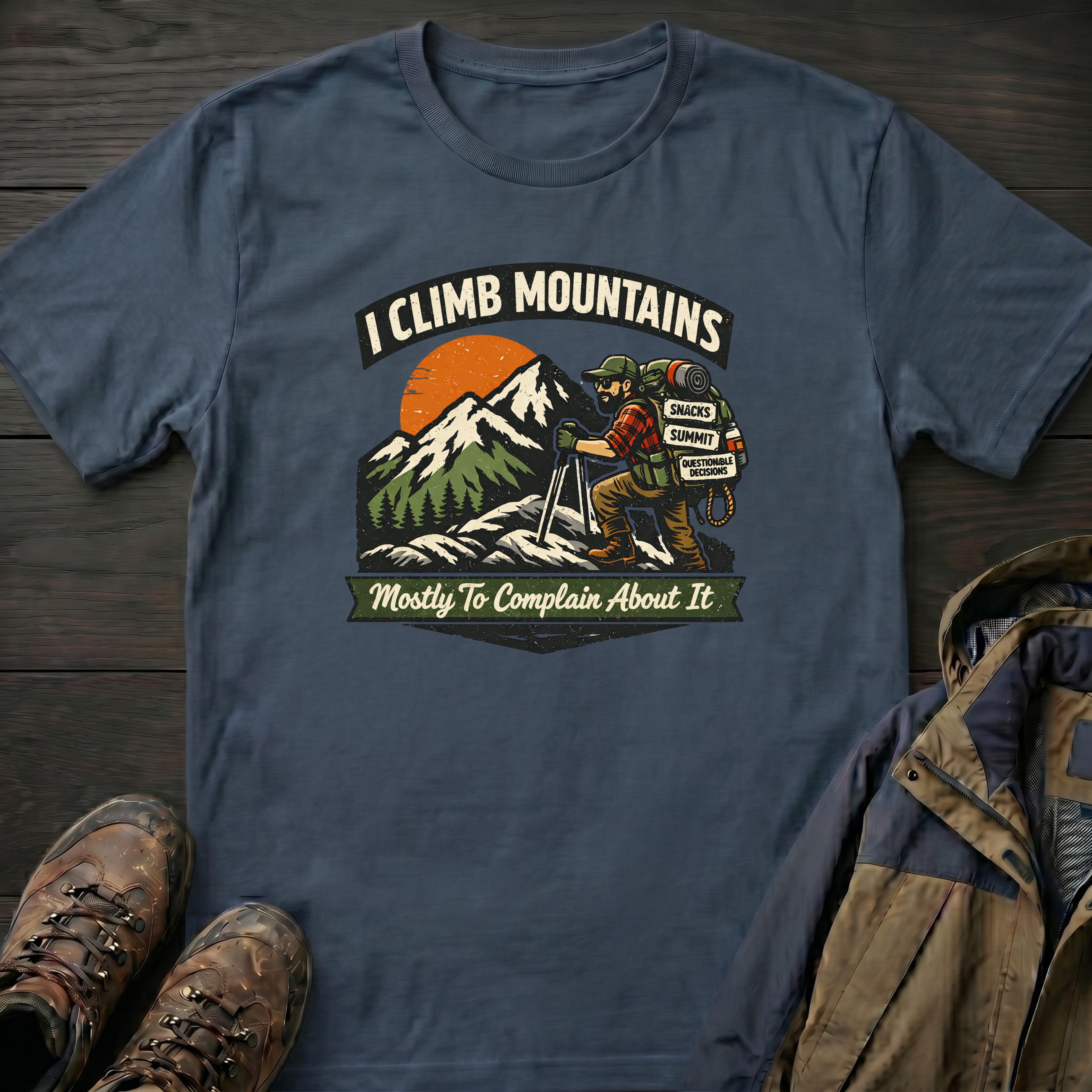 I Climb Mountains T-Shirt