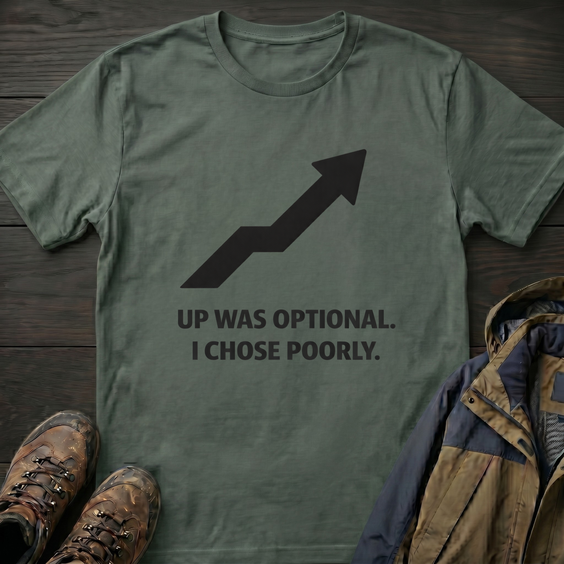 Up Was Optional T-Shirt