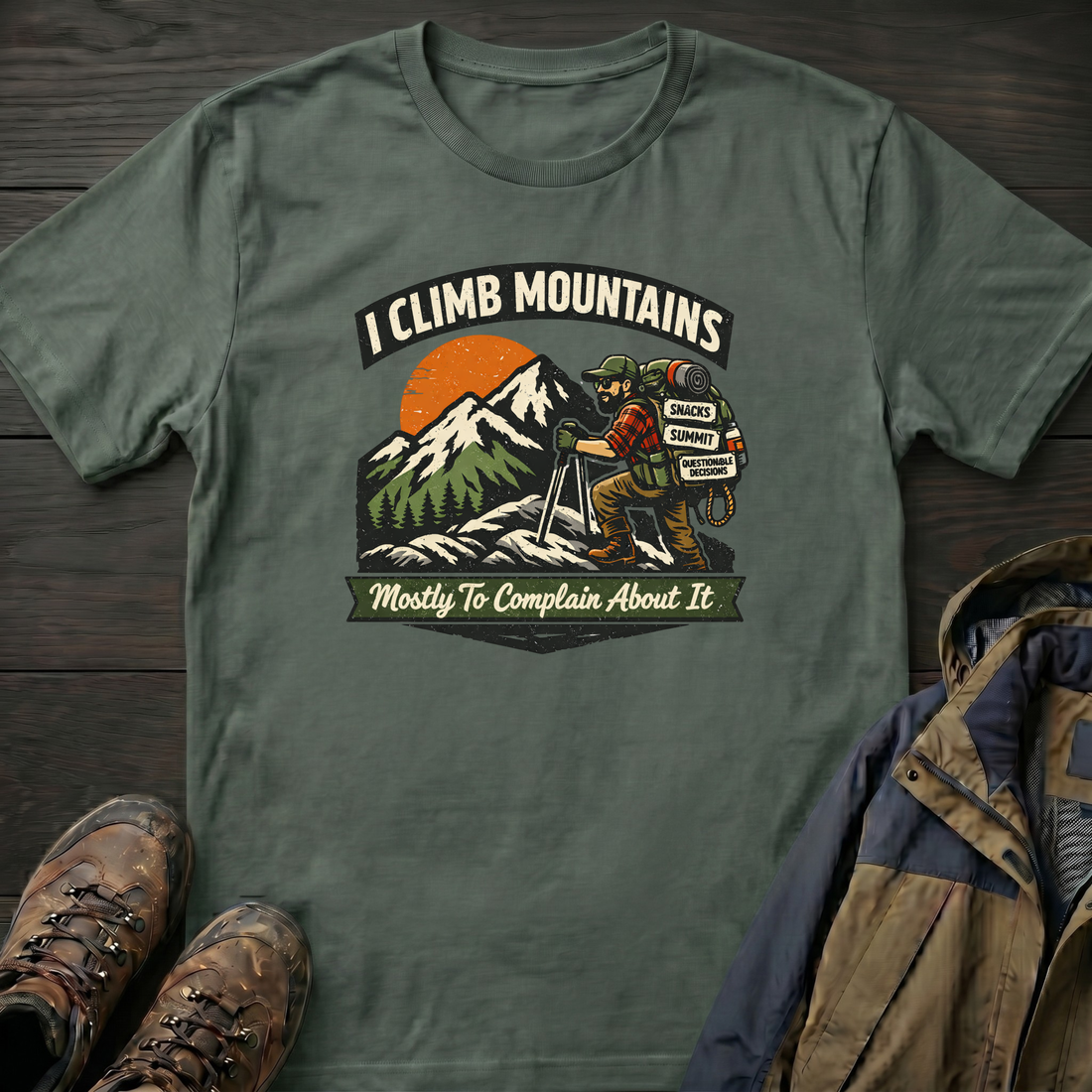 I Climb Mountains T-Shirt