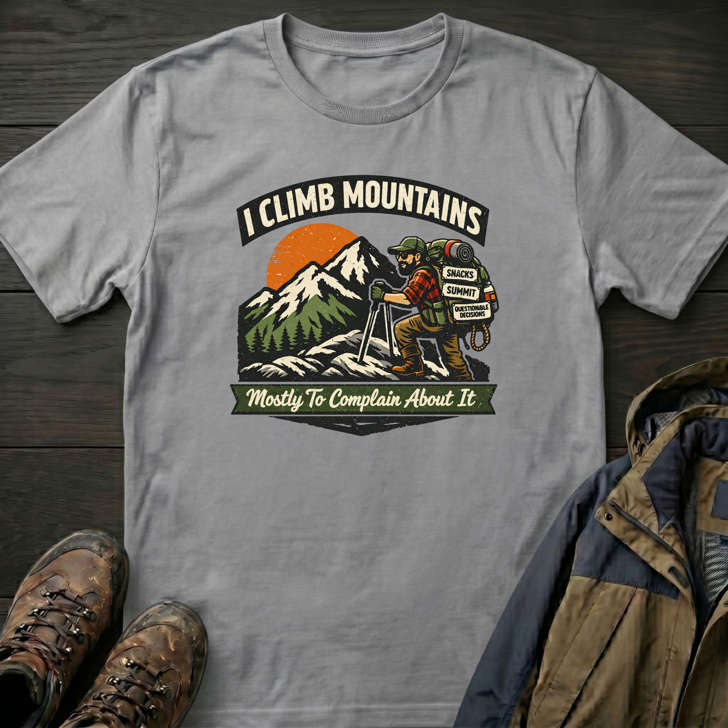 I Climb Mountains T-Shirt