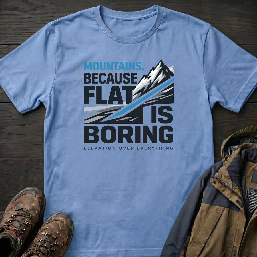 Flat is Boring T-Shirt