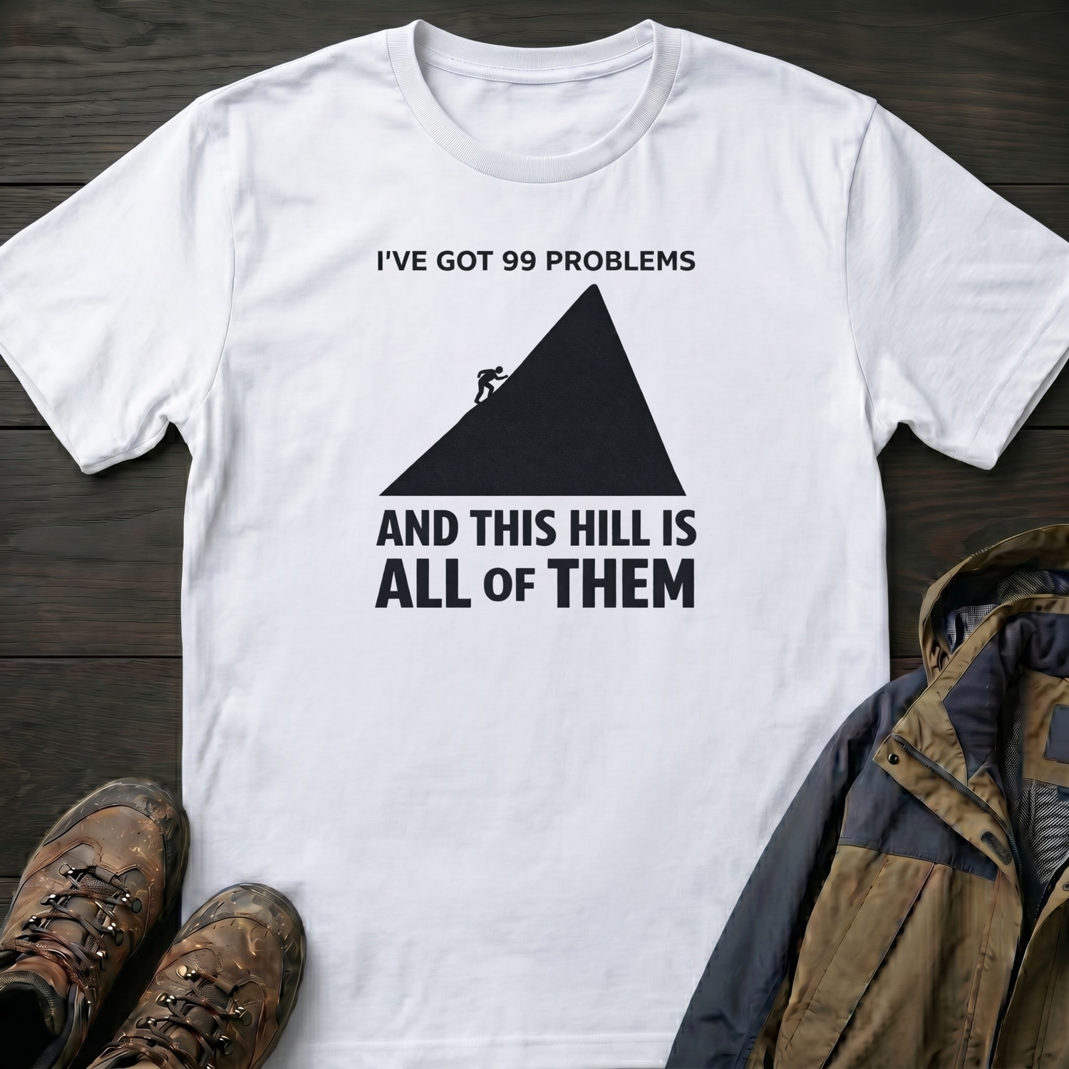 99 Problems T-Shirt
