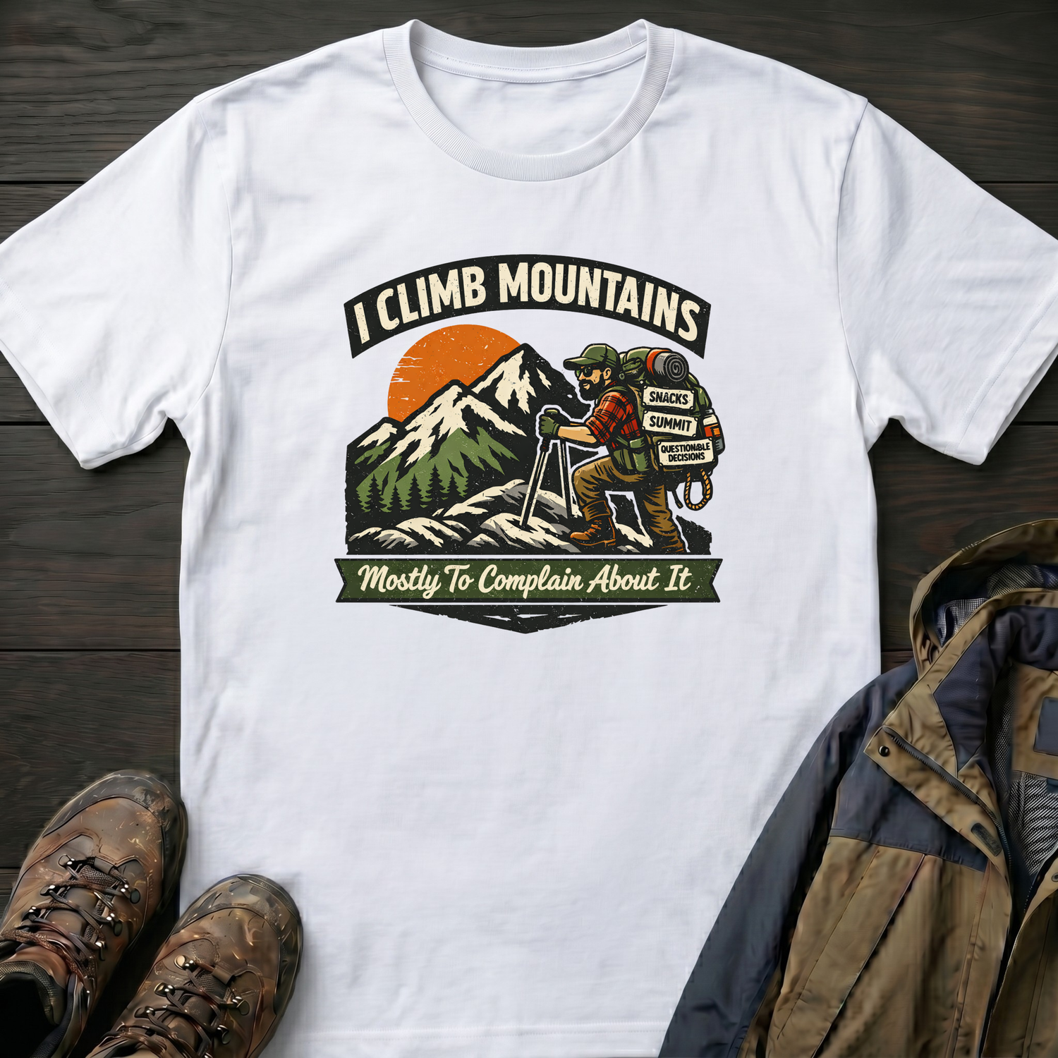 I Climb Mountains T-Shirt