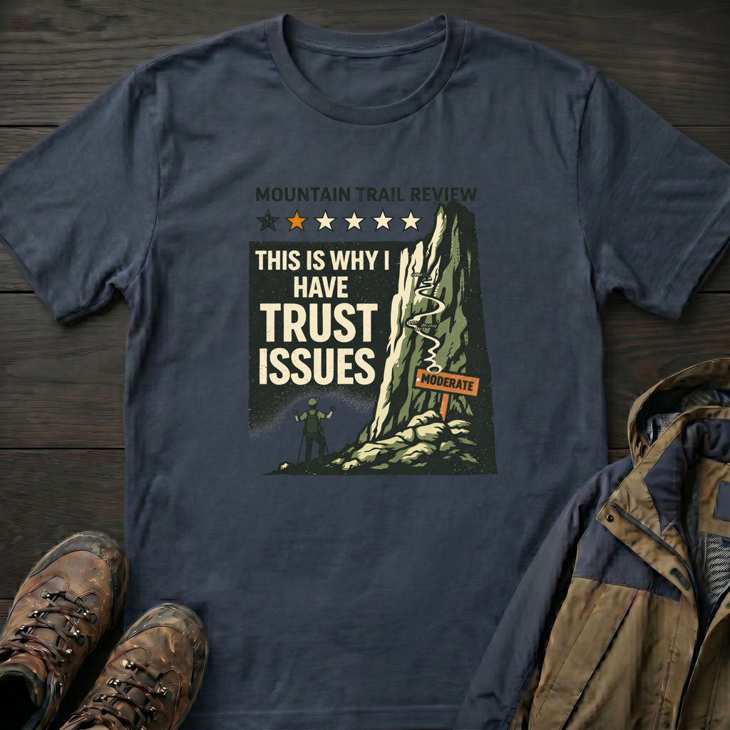 Trust Issues 2 T-Shirt