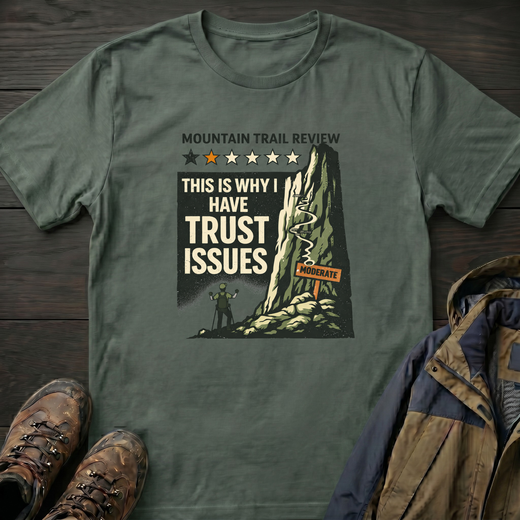 Trust Issues 2 T-Shirt